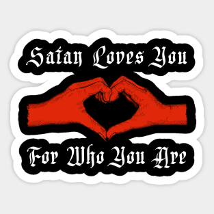 Satan Loves You Sticker